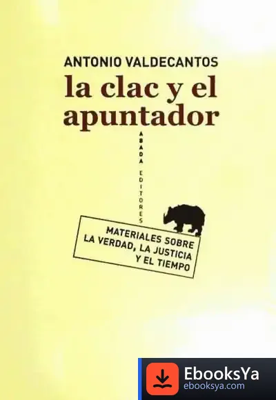 Descargar La Clac Y El Apuntador de Antonio Valdecantos Alcaide