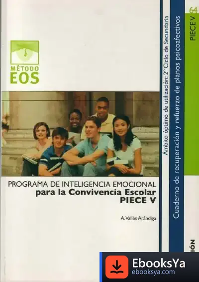 Descargar Programa De Inteligencia Emocional Para La Convivencia Esolar (Piece V) de J. Krishnamurti