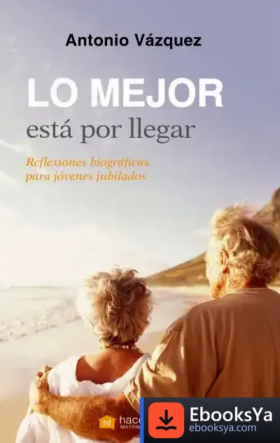 Descargar Lo Mejor Esta Por Llegar de Antonio Vázquez Galiana