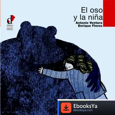 Descargar El Oso Y La Niña de Antonio Ventura