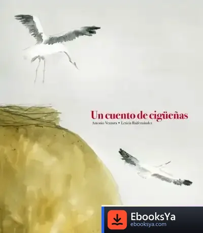Descargar Un Cuento De Cigüeñas de Antonio Ventura