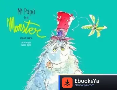 Descargar Mi Papa Es Un Monster (Edición Bilingüe)