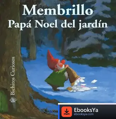 Descargar Bichitos Curiosos. Membrillo Papá Noel Del Jardín de Saturnino L. Salas