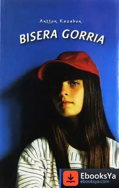 Descargar Bisera Gorria de Antton Kazabon Amigorena