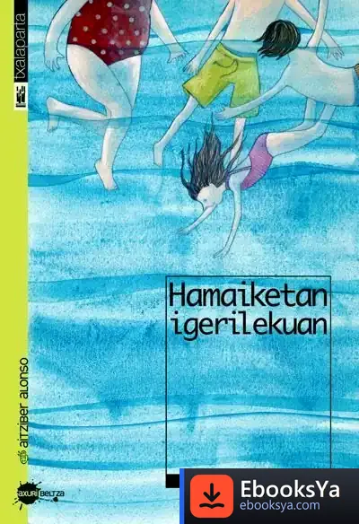 Descargar Hamaiketan Igerilekuan de Antton Kazabon Amigorena