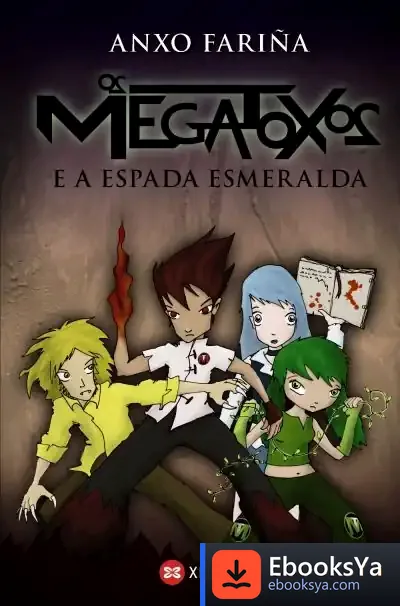 Descargar Os Megatoxos E A Espada Esmeralda de Rodolfo Lastra Muela