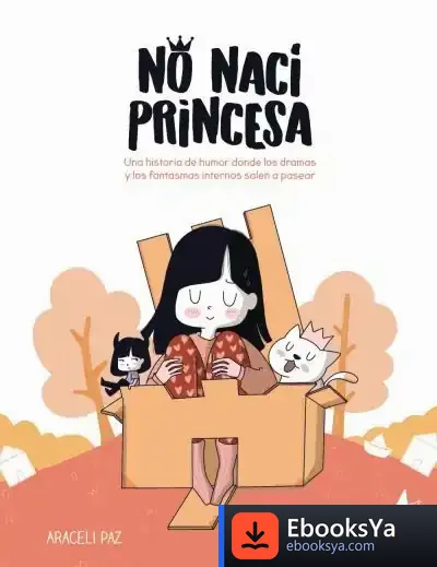 Descargar No Nací Princesa de Araceli Paz Temprano