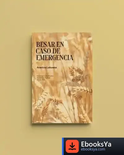Descargar Besar En Caso De Emergencia de Arantza Labuena
