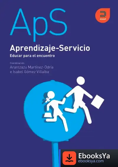 Descargar Aprendizaje-Servicio. Educar Para El Encuentro