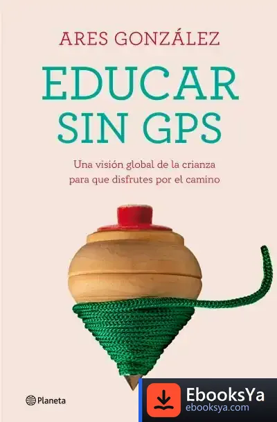 Descargar Educar Sin Gps de Ares González