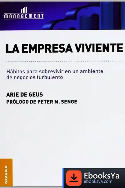 Descargar Empresa Viviente,La de Arie de Geus
