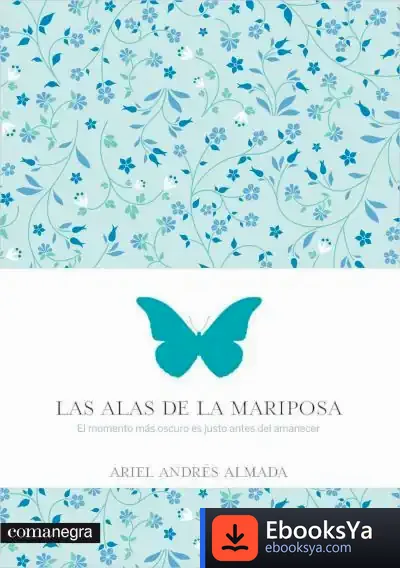 Descargar Las Alas De La Mariposa de Ariel Andrés Almada