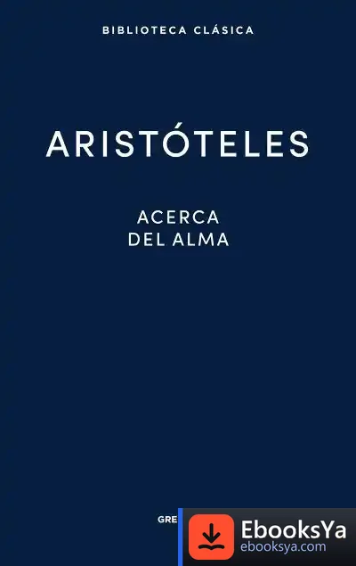 Descargar 27. Acerca Del Alma de Aristóteles