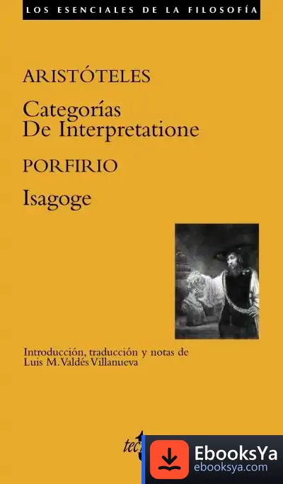 Descargar Categorias/De Interpretatione/Isagoge de Aristóteles