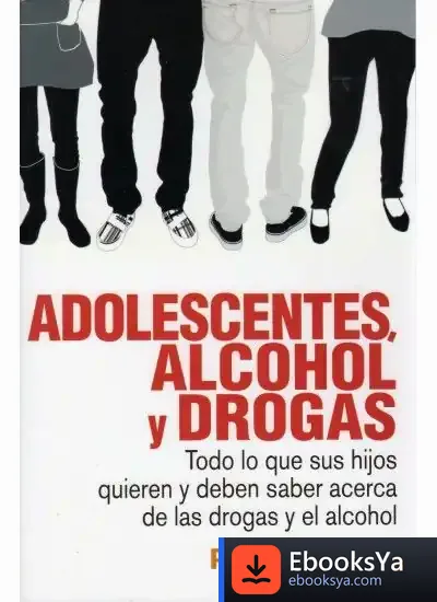 Descargar Adolescentes, Alcohol Y Drogas de Ed Vulliamy