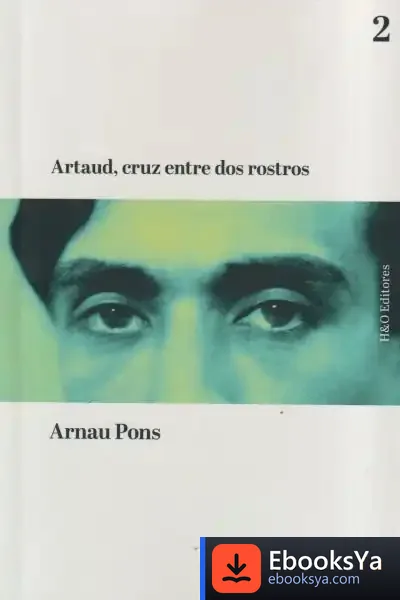 Descargar Artaud, Cruz Entre Dos Rostros