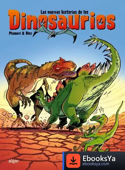 Descargar Nuevas Historias De Los Dinosaurios, Las de Arnaud Plumeri