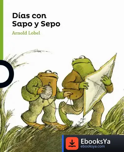 Descargar Días Con Sapo Y Sepo de Arnold Lobel