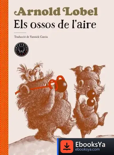 Descargar Els Ossos De L'Aire de Arnold Lobel