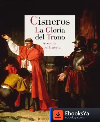 Descargar Cisneros. La Gloria Del Trono