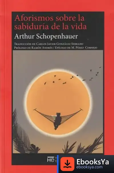 Descargar Aforismos Sobre La Sabiduría De La Vida de Arthur Schopenhauer