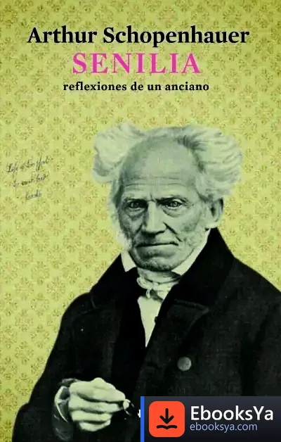 Descargar Senilia de Arthur Schopenhauer