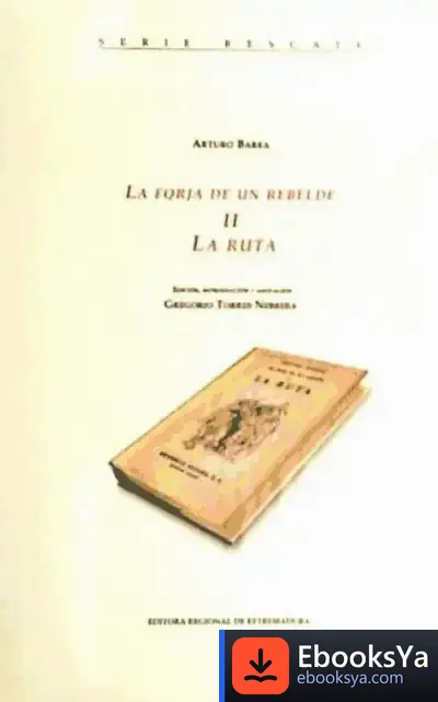 Descargar Forja De Un Rebelde Ii, La Ruta de Alberto Vázquez-figueroa