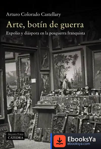Descargar Arte, Botín De Guerra de Arturo Colorado Castellary