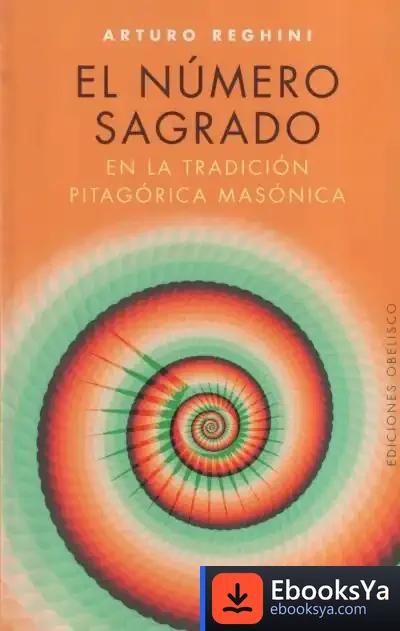Descargar El Número Sagrado. En La Tradición Pitagórica Masónica