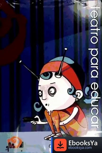 Descargar Teatro Para Educar de Ricardo Alcántara