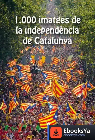 Descargar 1.000 Imatges De La Independència De Catalunya