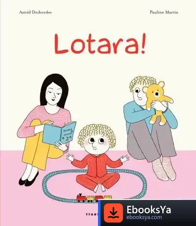 Descargar Lotara! de Astrid Desbordes