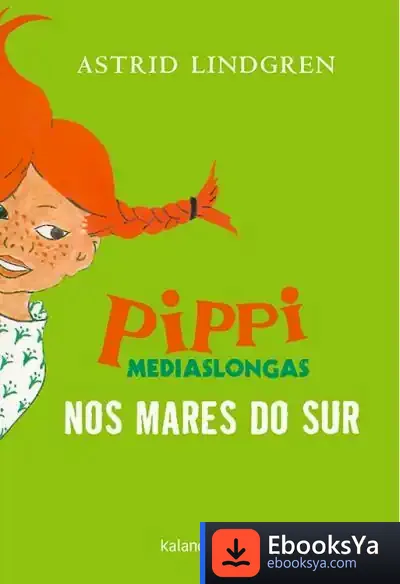 Descargar Pippi Mediaslongas Nos Mares Do Sur de Astrid Lindgren