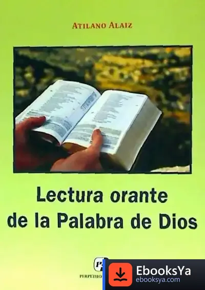 Descargar Lectura Orante De La Palabra De Dios de Atilano Alaiz Prieto