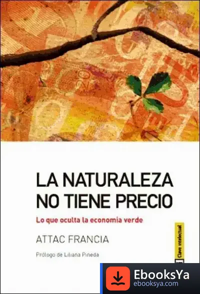 Descargar La Naturaleza No Tiene Precio de Attac-francia