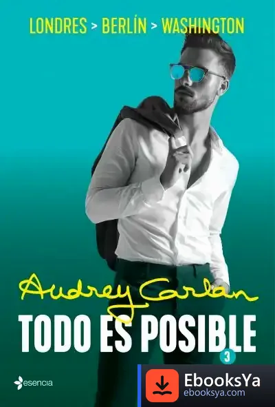 Descargar Todo Es Posible 3 de Audrey Carlan
