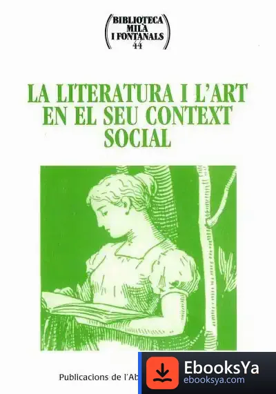 Descargar La Literatura I L'Art En El Seu Context Social