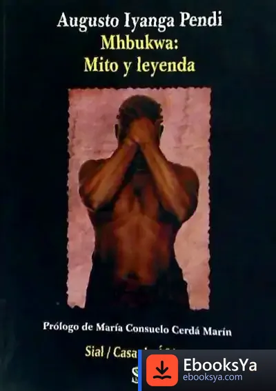 Descargar Mhbukwa: Mito Y Leyenda