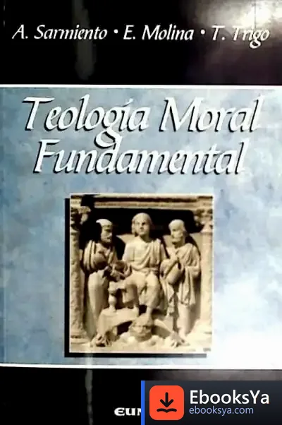 Descargar Teologia Moral Fundamental de Augusto Sarmiento
