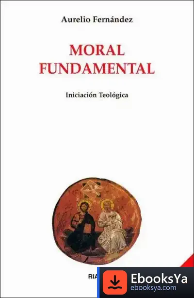 Descargar Moral Fundamental de Aurelio Fernández
