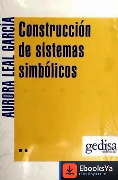 Descargar Construcción De Sistemas Simbólicos de Manuel González de Ávila