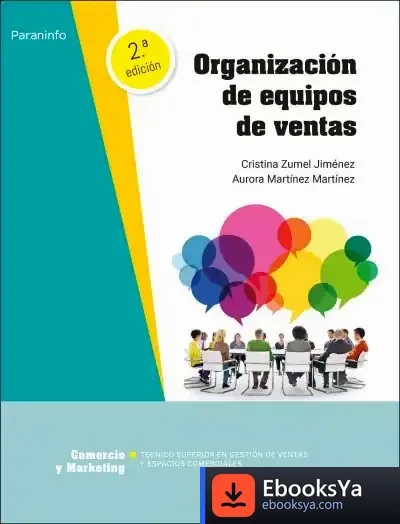 Descargar Organización De Equipos De Ventas 2.ª Edición de Aurora Martínez Martínez