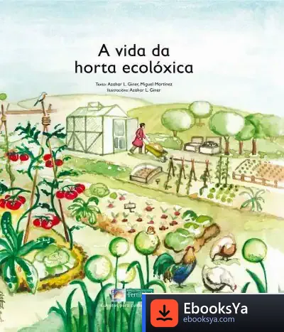 Descargar A Vida Da Horta Ecoloxica