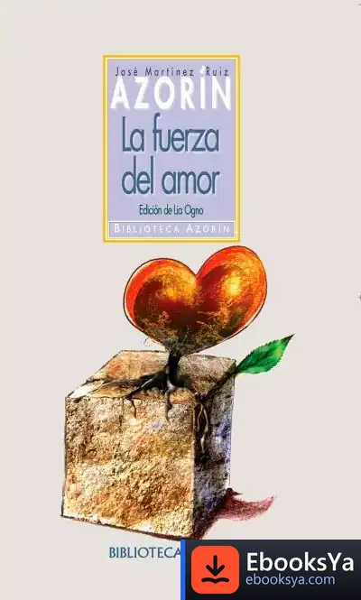 Descargar La Fuerza Del Amor de Azorín