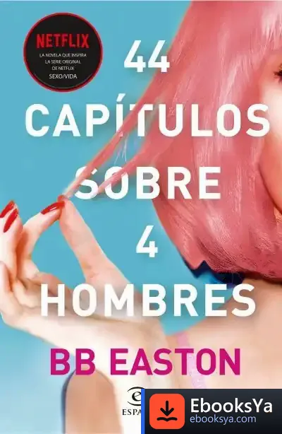 Descargar 44 Capítulos Sobre 4 Hombres de B. B. Easton