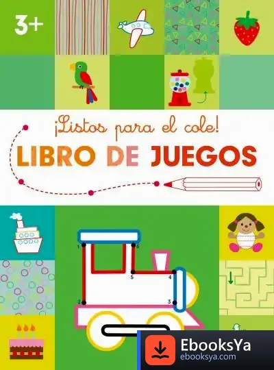 Descargar Listos Para El Cole-Libro De Juegos +3