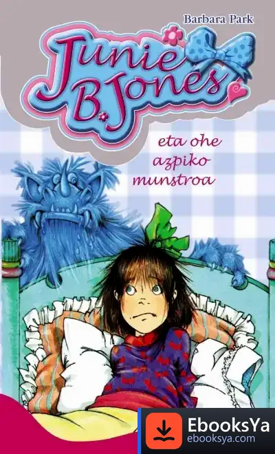 Descargar Junie B. Jones Eta Ohe Azpiko Munstroa de Barbara Park