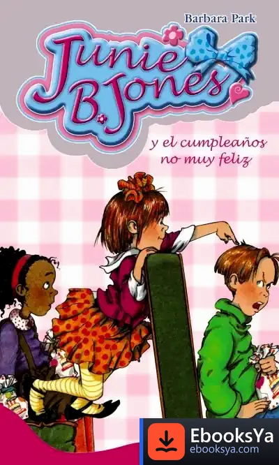 Descargar Junie B. Jones Y El Cumpleaños No Muy Feliz de Barbara Park