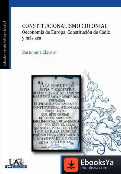 Descargar Constitucionalismo Colonial de Bartolomé Clavero