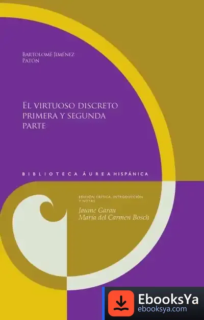 Descargar El Virtuoso Discreto, Primera Y Segunda Parte de Ángel Luis Herrero Blanco